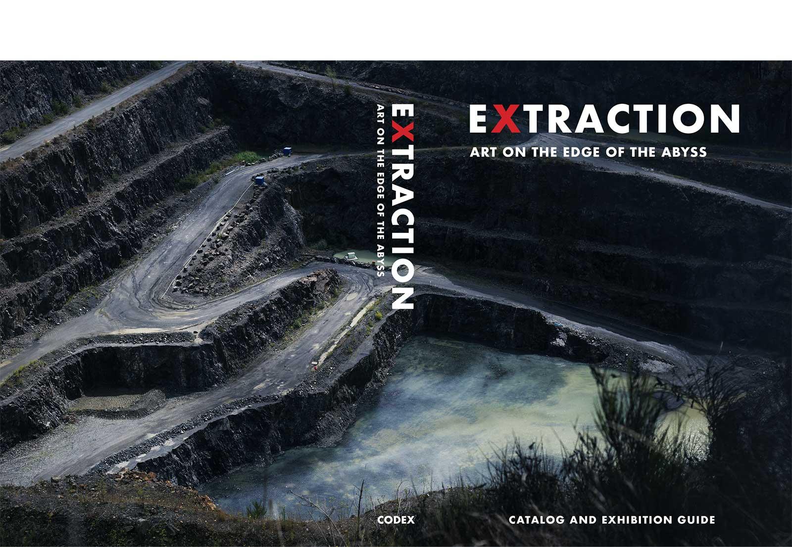 Cover image for the Extraction: Art on the Edge of the Abyss catalog and exhibition guidebook.