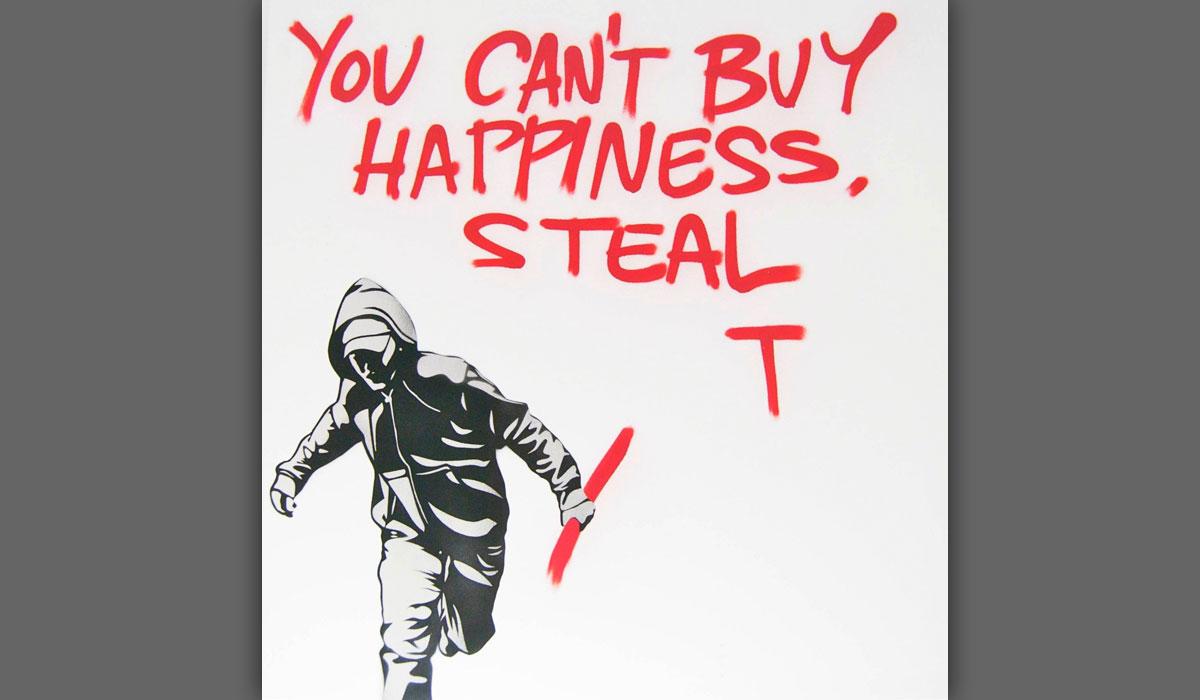 Pure Evil, You Can’t Buy Happiness Steal It