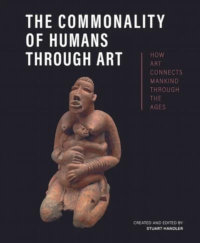 The Commonality of Humans through Art: How Art Connects Mankind through the Ages