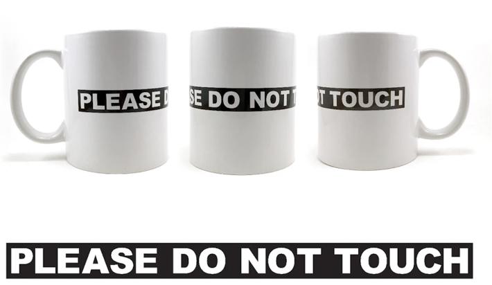 Three mugs showing "please do not touch"
